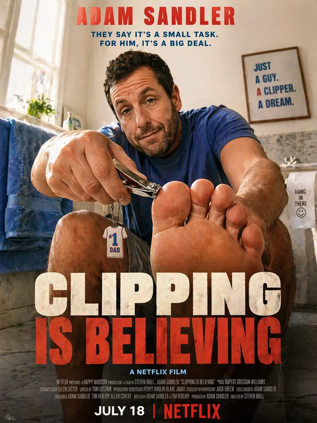 Netflix comedy movie poster Clipping Is Believing starring Adam Sandler in a blue t-shirt sitting on a tiled bathroom floor trimming his own toenails with a clipper, tagline A Guy A Clipper A Dream